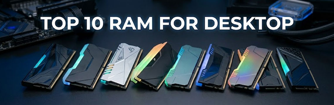 Top 10 RAM for Desktop PC in Bangladesh – Latest Price & Review